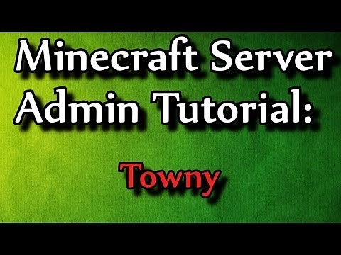Minecraft Admin How-To: Towny (/town)