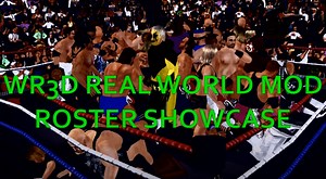 ProWrestlingMods.io | WR3D Real World Mod (2017)