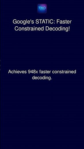 Google's STATIC: Faster Constrained Decoding!