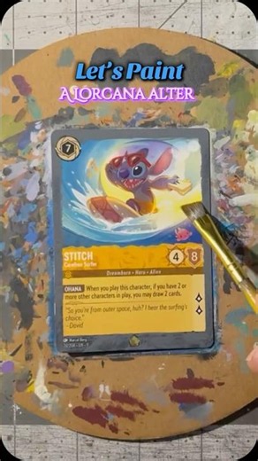 Let’s Paint A Lorcana Alter - Stitch Carefree Surfer