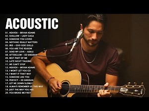 Acoustic 2022 - Acoustic Cover Of Popular Songs Of All Time - Best Acoustic Songs 2022 Playlist