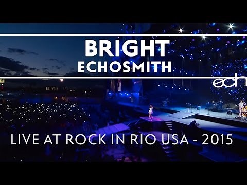 Echosmith - Bright (LIVE AT ROCK IN RIO) [LIVE]