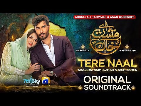 Aye Musht-e-Khaak | New Song | Tere Naal | Asim Azhar | Nish Asher | Feroze Khan | Sana Javed