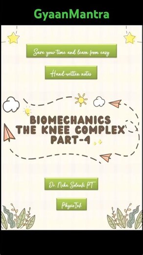 Biomechanics| The Knee Complex🦴 #medico #physiotherapist #shorts #ytshorts #youtubeshorts