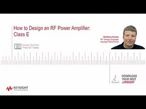 How to Design an RF Power Amplifier: Class E