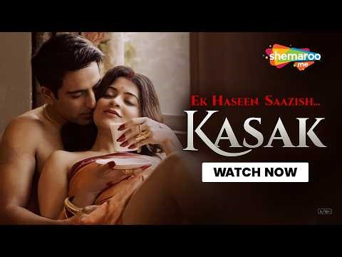 Ek Haseen Saazish - Kasak | Watch Now | ShemarooMe|