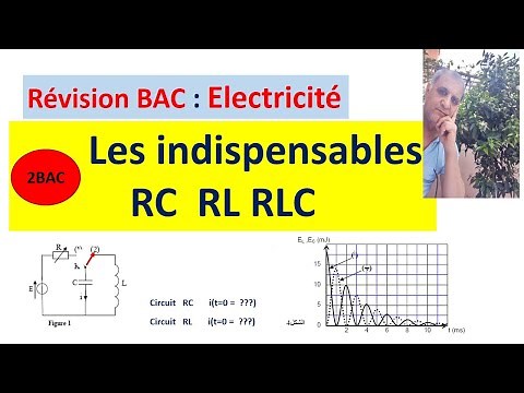 BAC révision : circuit RC, RL et RLC résumé et exercices
