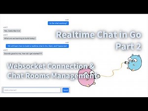 Go Realtime Chat Part 2: websocket connection + chat rooms management