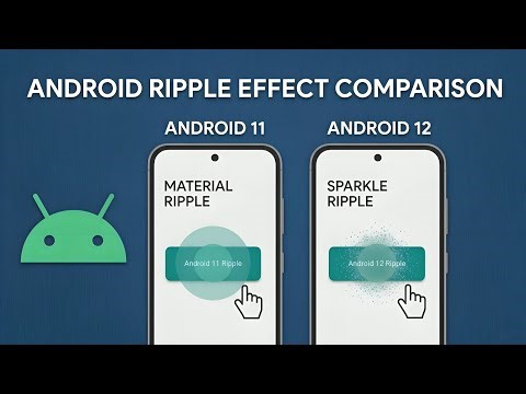 Android 11 vs Android 12+ Which Ripple Looks Better?