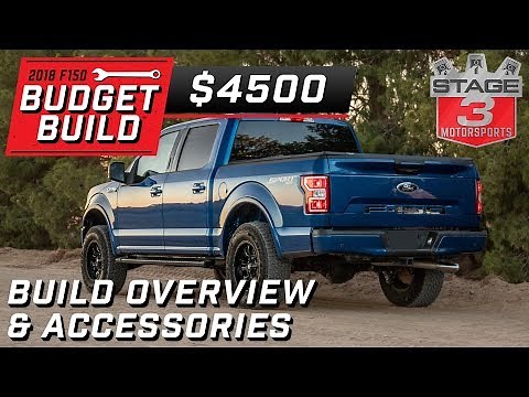 2018 Ford F150 Budget Build Accessories Overview Tier 2