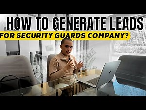 how to generate leads for security guard companies