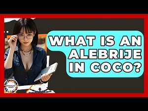 What Is An Alebrije In Coco? - Anthropology Insights