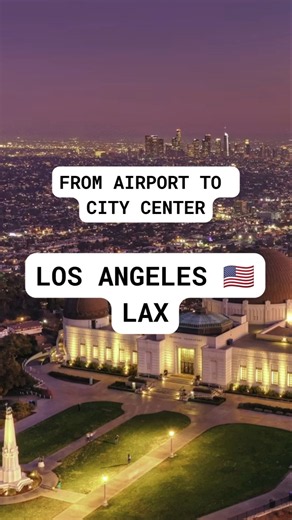 How to Get from Los Angeles Airport to Downtown 🇺🇸