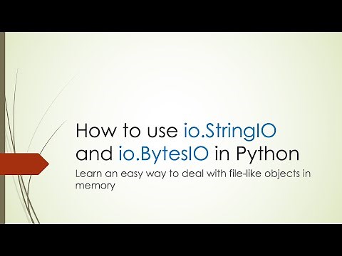 How to use io.StringIO and io.BytesIO in Python? (Memory | IO | File | String | Bytes)
