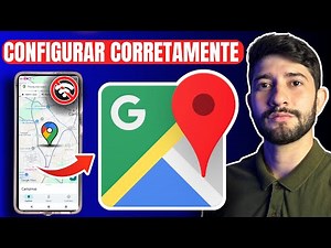 COMO CONFIGURAR GPS DO GOOGLE MAPS DA FORMA CORRETA! Guia Definitivo!