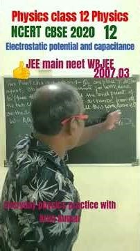 #*electrostatic potential and capacitance*#NCERT class 12#*JEE main and advance