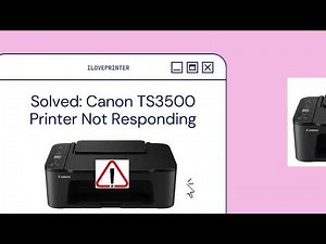 Solved Canon TS3500 Printer Not Responding