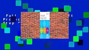 Full version  Microsoft Project 2019 Step by Step Complete
