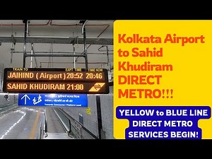 Jai Hind Airport to Sahid Khudiram Kolkata Metro Yellow to Blue Line Direct Metro Journey Vlog