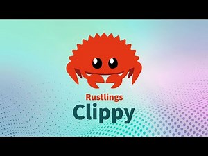 Rustlings 5.0 | Clippy 📎 | Learn Rust Interactively