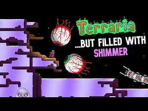 1001 Ways to Die to SHIMMER...| Terraria, but filled with Shimmer [Ep#3]