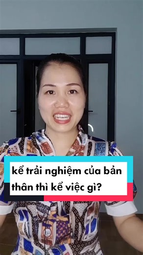 Kể về trải nghiệm của bản thân trong văn lớp 6