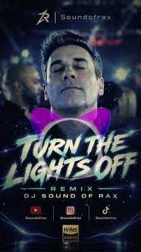TURN THE LIGHTS OFF REMIX DJ SOUND OF RAX | DEEP PROGRESSIVE HOUSE | STADIUM CLUB MIX 🔥