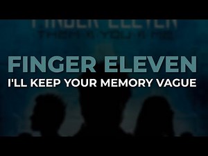 Finger Eleven - I'll Keep Your Memory Vague (Official Audio)