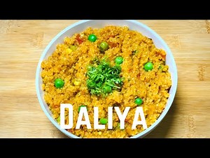 Dalia | Daliya recipe | Namkeen Dalia | dalia upma recipe