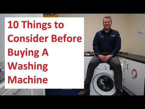 10 Things To Consider Before Buying A Washing Machine - Washing Machine Buying Guide