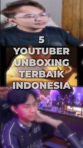 5 Youtuber Unboxing Terbaik Indonesia