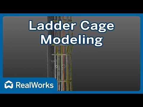 Ladder Cage Modeling Tutorial - Trimble RealWorks