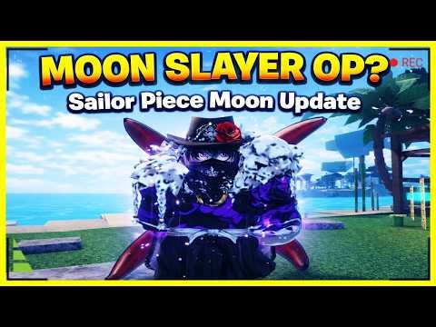 Sailor Piece Moon Update Guide: Moon Slayer, Upper Seals & Codes! OP NEW MELEE Weapon! Roblox