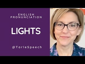 Leaen to Pronounce LIGHTS - American English Pronunciation Lesson #learnenglish
