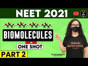 Biomolecules Class 11 Biology One Shot #2 | NEET Biology 2021 | Rajni Ma'am | Vedantu NEET