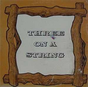 Three On A String - Three On A String