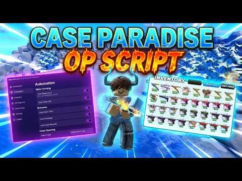 Case Paradise Script - AUTO OPEN CASES & DUPE GLITCH (2026)