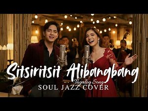 Sitsiritsit Alibangbang | Filipino Folk Song | Soul Jazz Cover | KANCIONAN