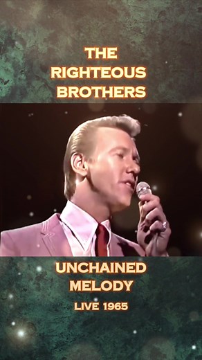 The Righteous Brothers: Unchained Melody History and Success
