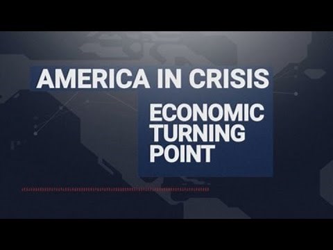 America in Crisis: Economic turning point