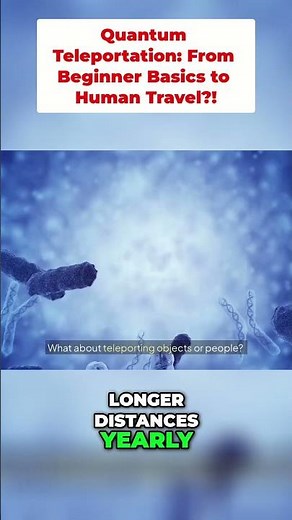 Quantum Teleportation: From Beginner Basics to Human Travel?!
