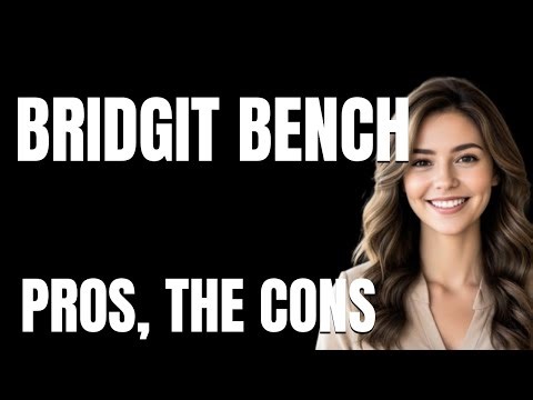 Bridgit Bench App The Pros The Cons