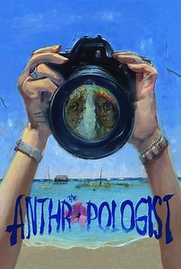 The Anthropologist Summary, Latest News, Trailer, Cast, Where to Watch and More