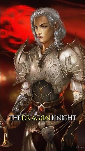 Aemon the Dragonknight – The Noblest Targaryen