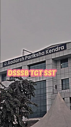 DSSSB 👀 TGT SST final day at examination centre #teaching #motivation
