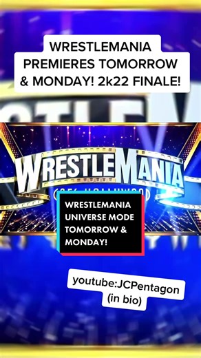 WWE 2K22 Finale Premiere - WrestleMania Universe Mode
