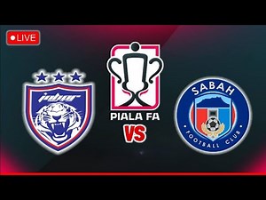 🔴LIVE JDT vs SABAH FC || STREAMING || LIVE SABAH FC vs JOHOR DT || LIVE MALAYSIA FA CUP FINAL 2025