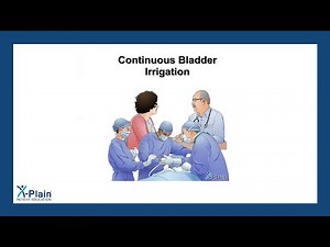 Continuous Bladder Irrigation