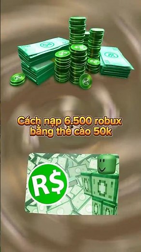 cách nạp robux bằng thẻ cào 50k nhận 6.500 robux #cachnaprobux #roblox #naplaurobux