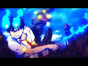 BLUE EXORCIST [Season 3] ◺AMV◹ "MONSTER"♪ (EPIC VERSION)